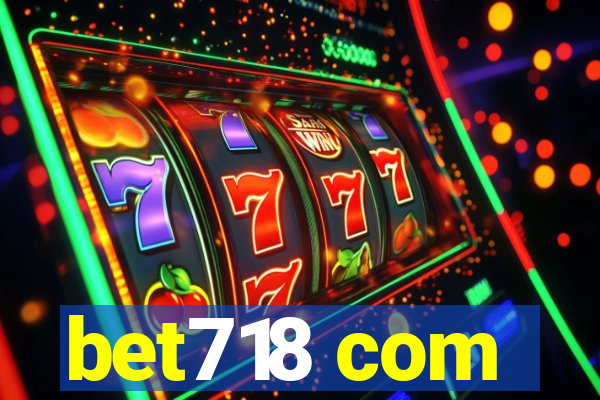 bet718 com